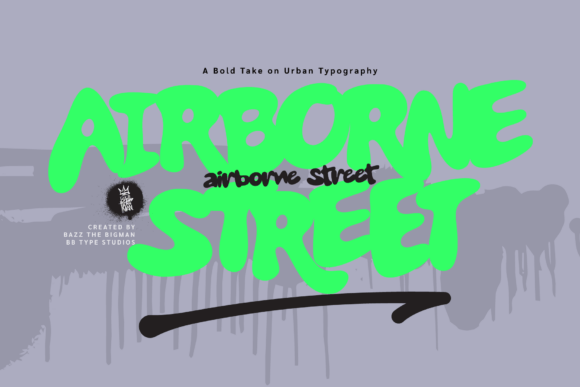 Airborne Street: The Bold Bubble Graffiti Font for Modern Design