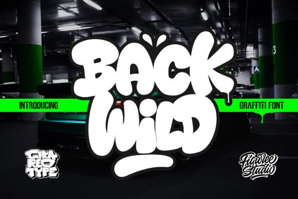 Back Wild: The Bold Graffiti Font That Commands Attention