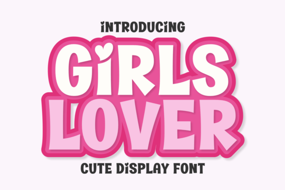 Girls Lover Font: A Bold, Playful Typeface for Creative Projects