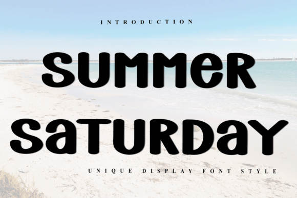 Summer Saturday: A Creative Font for Modern Designers
