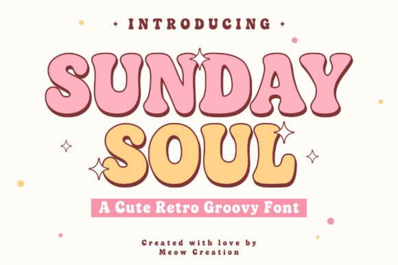 Sunday Soul: A Retro Font with a Modern Groove